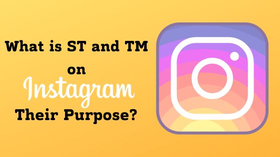 what is st and tm on instagram and their purpose